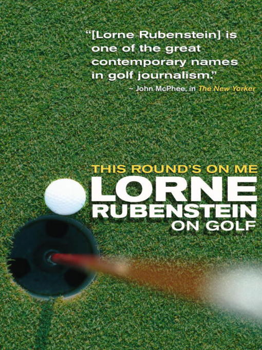Title details for This Round's On Me by Lorne Rubenstein - Wait list